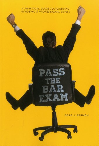 Beispielbild fr Pass the Bar : A Practical Guide to Achieving Academic and Professional Goals zum Verkauf von Better World Books: West