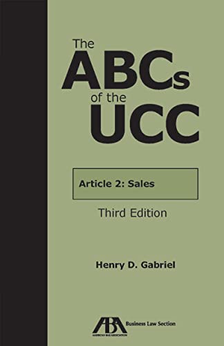 Beispielbild fr The ABCs of the UCC Article 2: Sales, Third Edition zum Verkauf von BooksRun