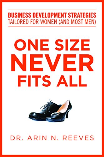 Beispielbild fr One Size Never Fits All: Business Development Strategies Tailored for Women (And Most Men) zum Verkauf von Wonder Book