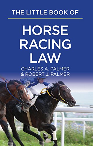 Imagen de archivo de The Little Book of Horse Racing Law: The ABA Little Book Series a la venta por ThriftBooks-Atlanta