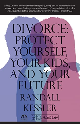 9781627225731: Divorce: Protect Yourself, Your Kids, and Your Future