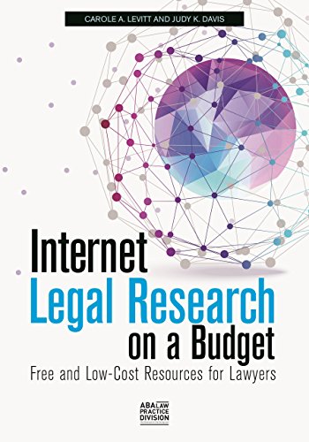 Imagen de archivo de Internet Legal Research on a Budget: Free and Low-Cost Resources for Lawyers a la venta por Goodwill of Colorado