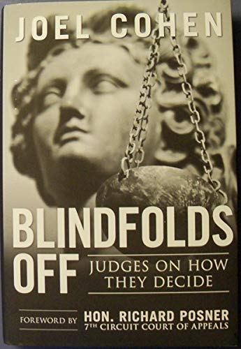 Beispielbild fr Blindfolds Off; Judges on How They Decide zum Verkauf von Argosy Book Store, ABAA, ILAB