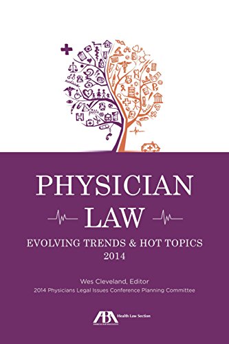 9781627227155: Physician Law: Evolving Trends and Hot Topics 2014