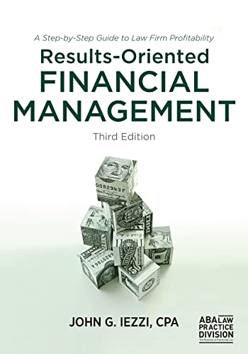 Stock image for Results-Oriented Financial Management: A Step-by-Step Guide to Law Firm Profitability, Third Edition for sale by HPB-Red