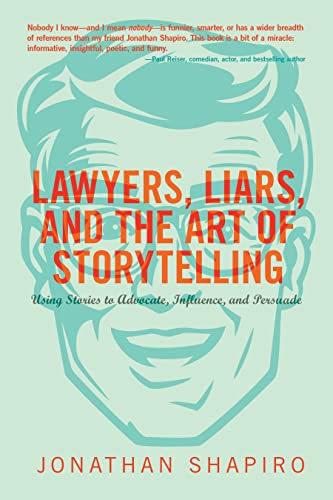 Beispielbild fr Lawyers, Liars and the Art of Storytelling zum Verkauf von HPB-Emerald