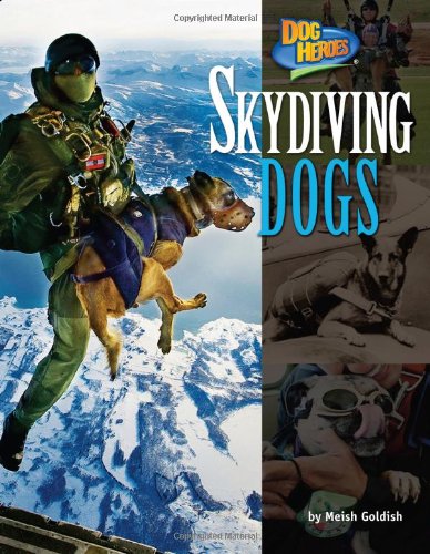Beispielbild fr Skydiving Dogs zum Verkauf von Better World Books