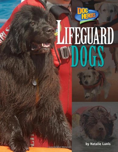 Beispielbild fr Lifeguard Dogs zum Verkauf von Better World Books