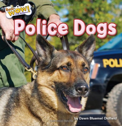 Imagen de archivo de Police Dogs (Bow-Wow! Dog Helpers: Little Bits! First Readers) a la venta por mountain