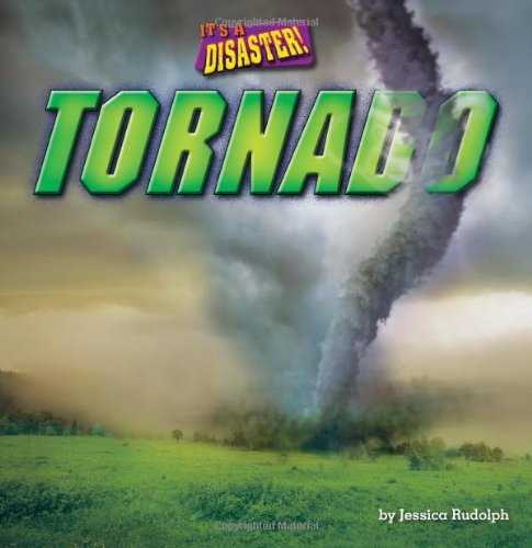 9781627241267: Tornado (It's a Disaster!: Little Bits! First Readers)