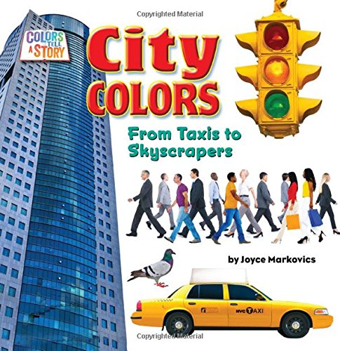 Imagen de archivo de City Colors : From Taxis to Skyscrapers a la venta por Better World Books: West