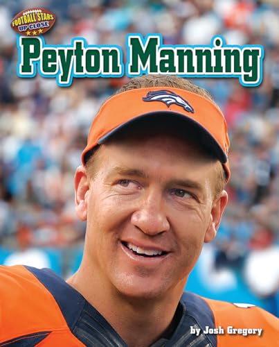9781627245432: Peyton Manning (Football Stars Up Close)