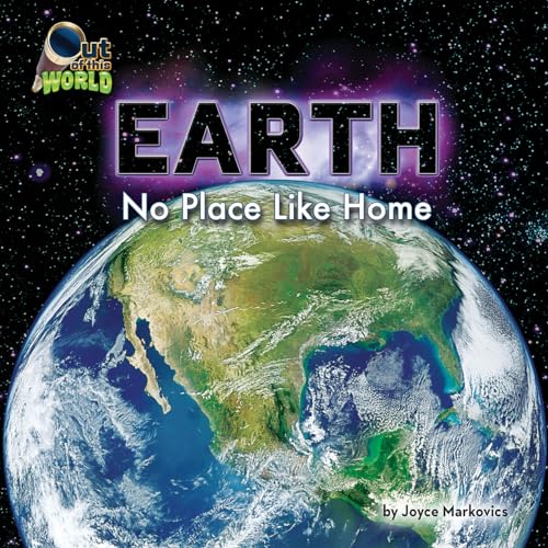 Imagen de archivo de Earth : No Place Like Home a la venta por Better World Books