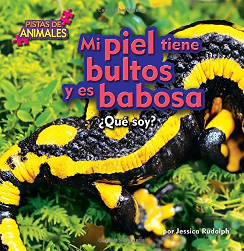 Stock image for Mi Piel Tiene Bultos y es Babosa for sale by Better World Books