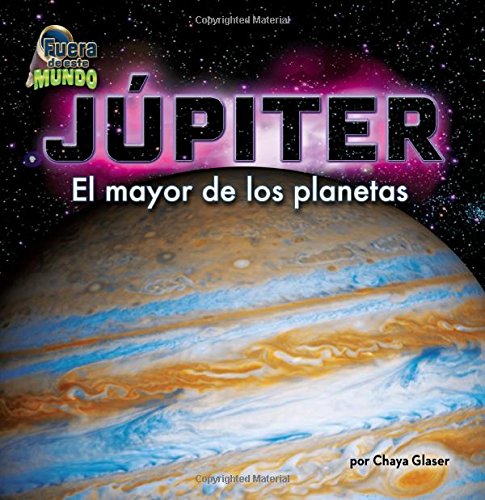 Beispielbild fr JPiter : El Mayor de Los Planetas zum Verkauf von Better World Books