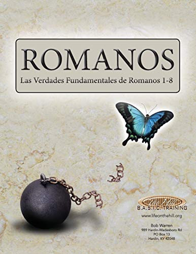 Stock image for Romanos: Las verdades fundamentales de Romanos 1-8 (Spanish Edition) for sale by Books From California