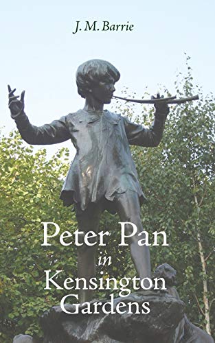 Imagen de archivo de Peter Pan in Kensington Gardens a la venta por Lucky's Textbooks