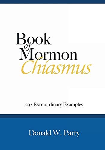 9781627301237: Book of Mormon Chiasmus: 292 Extraordinary Examples