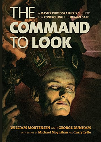 9781627310017: Command to Look, The : A Master Photographer's Method for Controlling the Human Gaze