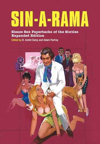 9781627310284: Sin-a-Rama: Expanded Edition: Sleaze Sex Paperbacks of the Sixties