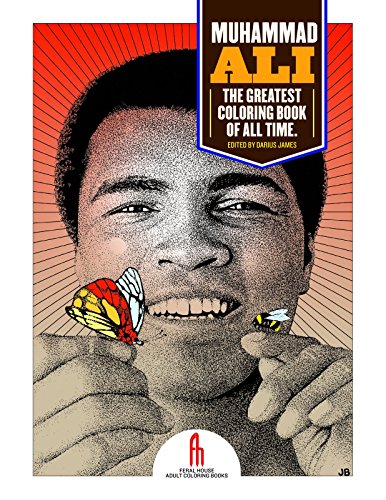 Imagen de archivo de Muhammad Ali the Greatest Coloring Book of All Time Feral House Coloring Books for Adults a la venta por PBShop.store US