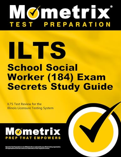 9781627330886: ILTS School Social Worker (184) Exam Secrets Study Guide: ILTS Test Review for the Illinois Licensure Testing System