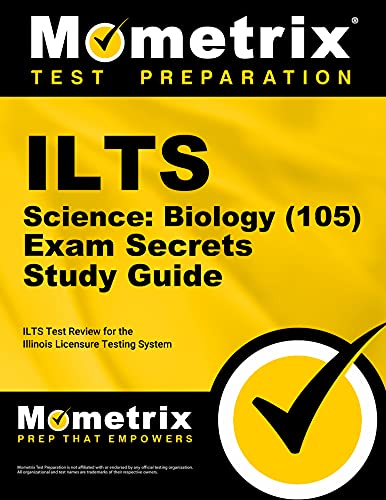 Imagen de archivo de ILTS Science Biology (105) Exam Secrets Study Guide : ILTS Test Review for the Illinois Licensure Testing System a la venta por Better World Books
