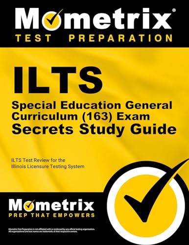 Stock image for ILTS Special Education General Curriculum (163) Exam Secrets Study Guide: ILTS Test Review for the Illinois Licensure Testing System (Mometrix Secrets Study Guides) for sale by BooksRun