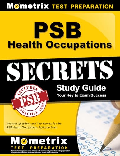Stock image for PSB Health Occupations Secrets Study Guide: Practice Questions and Test Review for the PSB Health Occupations Aptitude Exam for sale by HPB-Red