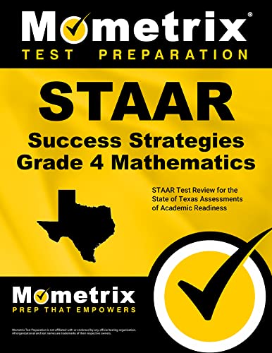 Imagen de archivo de STAAR Success Strategies Grade 4 Mathematics Study Guide: STAAR Test Review for the State of Texas Assessments of Academic Readiness a la venta por HPB-Red