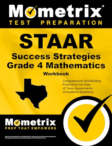 Beispielbild fr STAAR Success Strategies Grade 4 Mathematics Workbook Study Guide: Comprehensive Skill Building Practice for the State of Texas Assessments of Academic Readiness zum Verkauf von HPB-Red