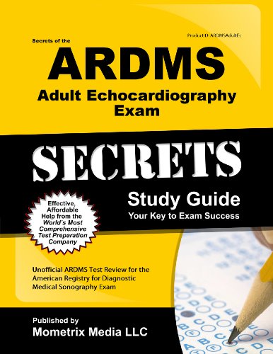 Imagen de archivo de Secrets of the ARDMS Adult Echocardiography Exam Study Guide: Unofficial ARDMS Test Review for the American Registry for Diagnostic Medical Sonography Exam (Secrets (Mometrix)) a la venta por Books Unplugged