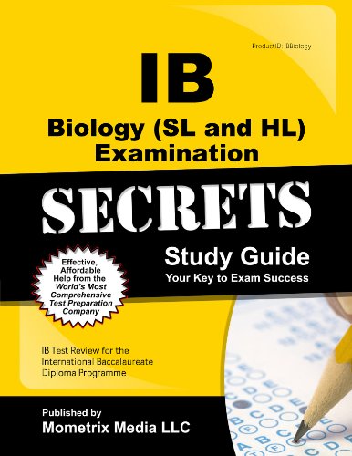 IB Biology (SL and HL) Examination Secrets Study Guide: IB Test Review for the International Bacc...