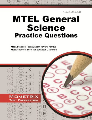 Stock image for MTEL General Science Practice Questions : MTEL Practice Tests and Exam Review for the Massachusetts Tests for Educator Licensure for sale by Better World Books