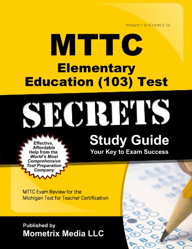 9781627337953: MTTC Elementary Education (103) Test Secrets Study Guide: MTTC Exam Review for the Michigan Test for Teacher Certification (Secrets (Mometrix))