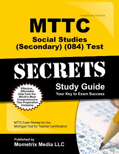 Beispielbild fr MTTC Social Studies (Secondary) (084) Test Secrets Study Guide: MTTC Exam Review for the Michigan Test for Teacher Certification (Secrets (Mometrix)) zum Verkauf von GF Books, Inc.