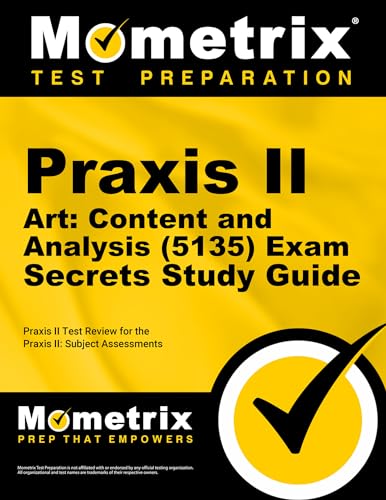 Beispielbild fr Praxis II Art: Content and Analysis (5135) Exam Secrets Study Guide: Praxis II Test Review for the Praxis II: Subject Assessments (Secrets (Mometrix)) zum Verkauf von BooksRun