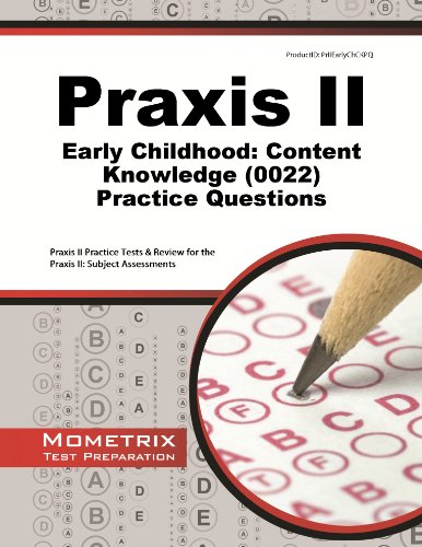 Stock image for Praxis II Early Childhood: Content Knowledge Practice Questions: Praxis II Practice Tests & Review for the Praxis II: Subject Assessments for sale by Your Online Bookstore