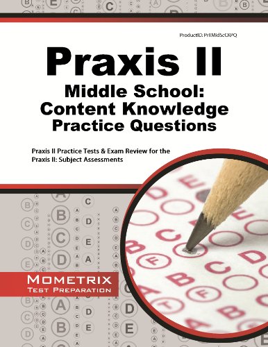 Beispielbild fr Praxis II Middle School: Content Knowledge Practice Questions: Praxis II Practice Tests & Exam Review for the Praxis II: Subject Assessments zum Verkauf von Greenway