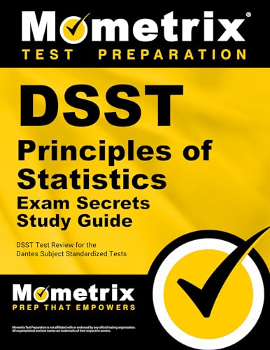 Imagen de archivo de DSST Principles of Statistics Exam Secrets Study Guide: DSST Test Review for the Dantes Subject Standardized Tests a la venta por ThriftBooks-Atlanta