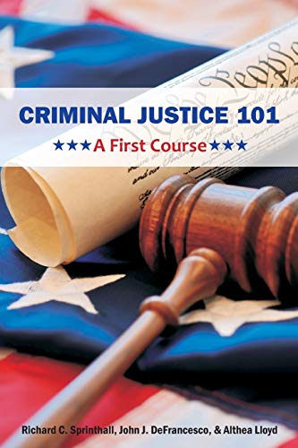 Beispielbild fr Criminal Justice 101: A First Course zum Verkauf von Indiana Book Company