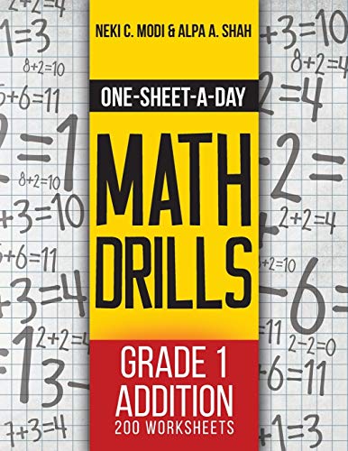 Stock image for One-Sheet-A-Day Math Drills: Grade 1 Addition - 200 Worksheets (Book 1 of 24) for sale by Lucky's Textbooks