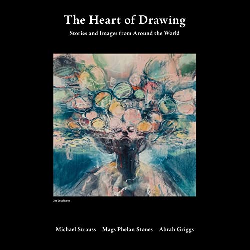 Beispielbild fr The Heart of Drawing : Stories and Images from Around the World zum Verkauf von Buchpark