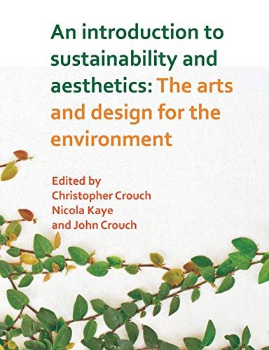 9781627345255: An Introduction to Sustainability and Aesthetics: The Arts and Design for the Environment