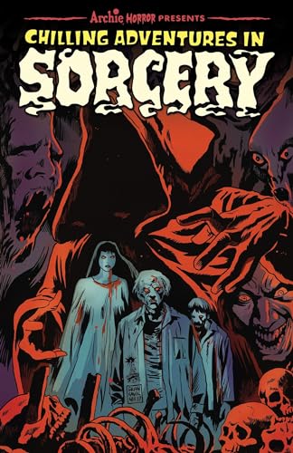 Stock image for Chilling Adventures in Sorcery (Archie Horror Anthology Series) for sale by Bellwetherbooks