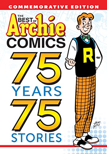 Beispielbild fr The Best of Archie Comics: 75 Years, 75 Stories zum Verkauf von Goodwill Books