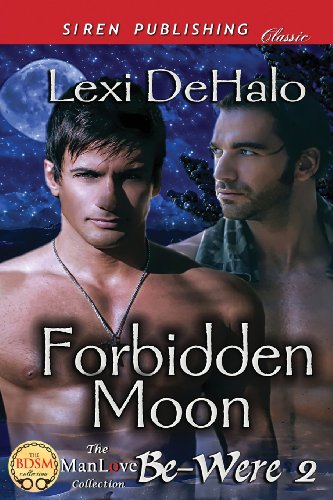 Beispielbild fr Forbidden Moon [Be-Were 2] (Siren Publishing Classic Manlove) zum Verkauf von Bookmans