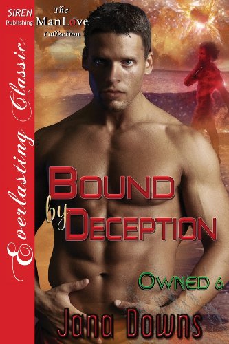 Stock image for Bound by Deception [Owned 6] (Siren Publishing Everlasting Classic Manlove) for sale by ThriftBooks-Dallas