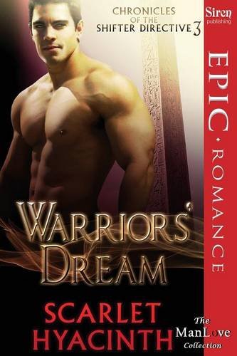 Imagen de archivo de Warriors' Dream [Chronicles of the Shifter Directive 3] (Siren Publishing Epic Romance, Manlove) a la venta por ThriftBooks-Dallas