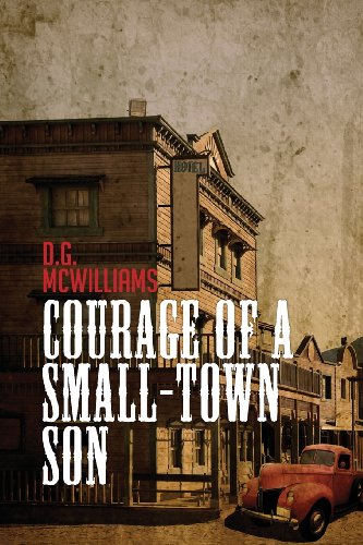 Stock image for Courage of a Small-Town Son for sale by HPB-Ruby